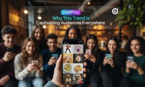 Ovppyo: Why This Trend is Captivating Audiences Everywhere